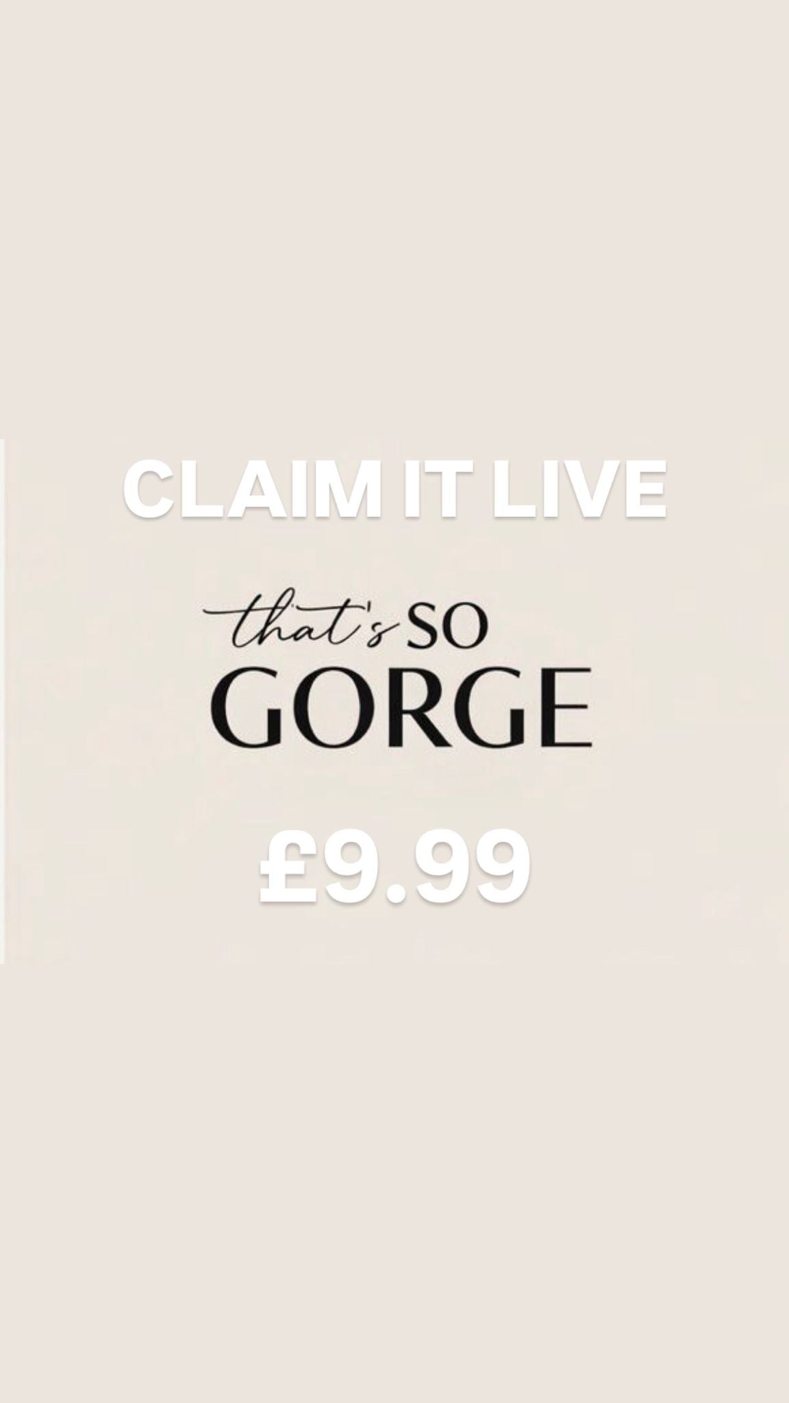 £9.99 CLAIM IT LIVE